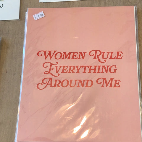 CLEARANCE: Women Rule Everything Print